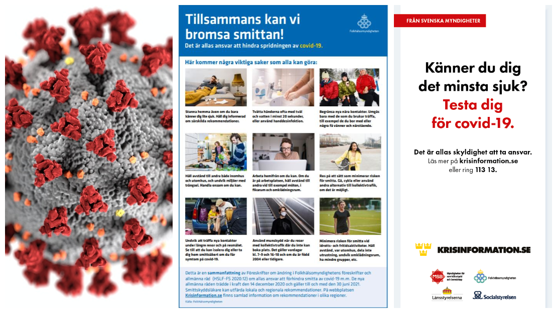 Håll avstånd och ta ansvar. Covid-19 virus. Läget är allvarligt. Testa dig vid symtom. Information om vaccination via 1177.se