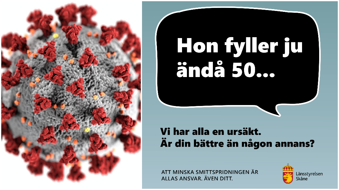 Håll avstånd och ta ansvar. Hitta inte på några ursäkter. Covid-19 virus. Läget är allvarligt. Testa dig vid symtom. Information om vaccination via 1177.se