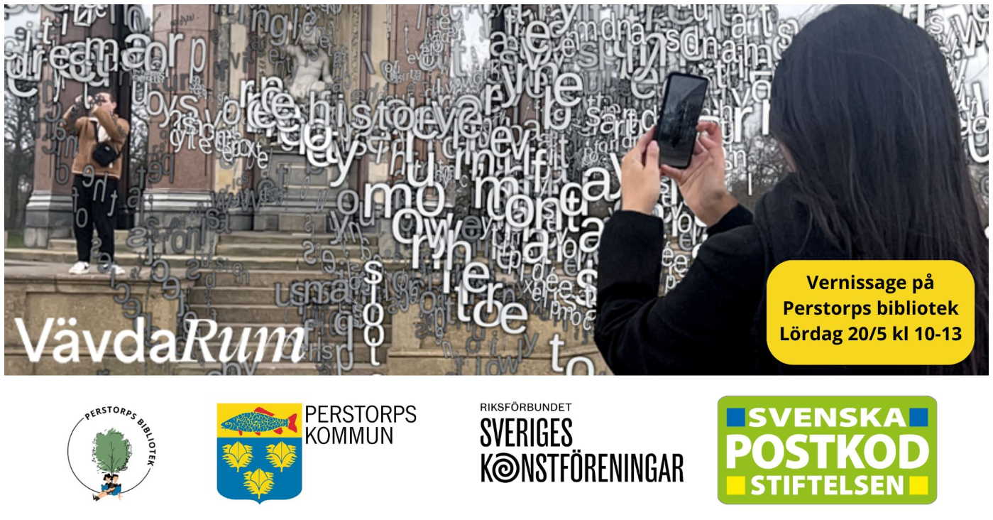 Information om Vernissage med Vävda Rum på biblioteket i Perstorp 20 maj. I botten logotyper för  Perstorps Bibliotek, Riksförbundet Sveriges Konstföreningar, Svenska Postkodstiftelsen och Perstorps kommun.