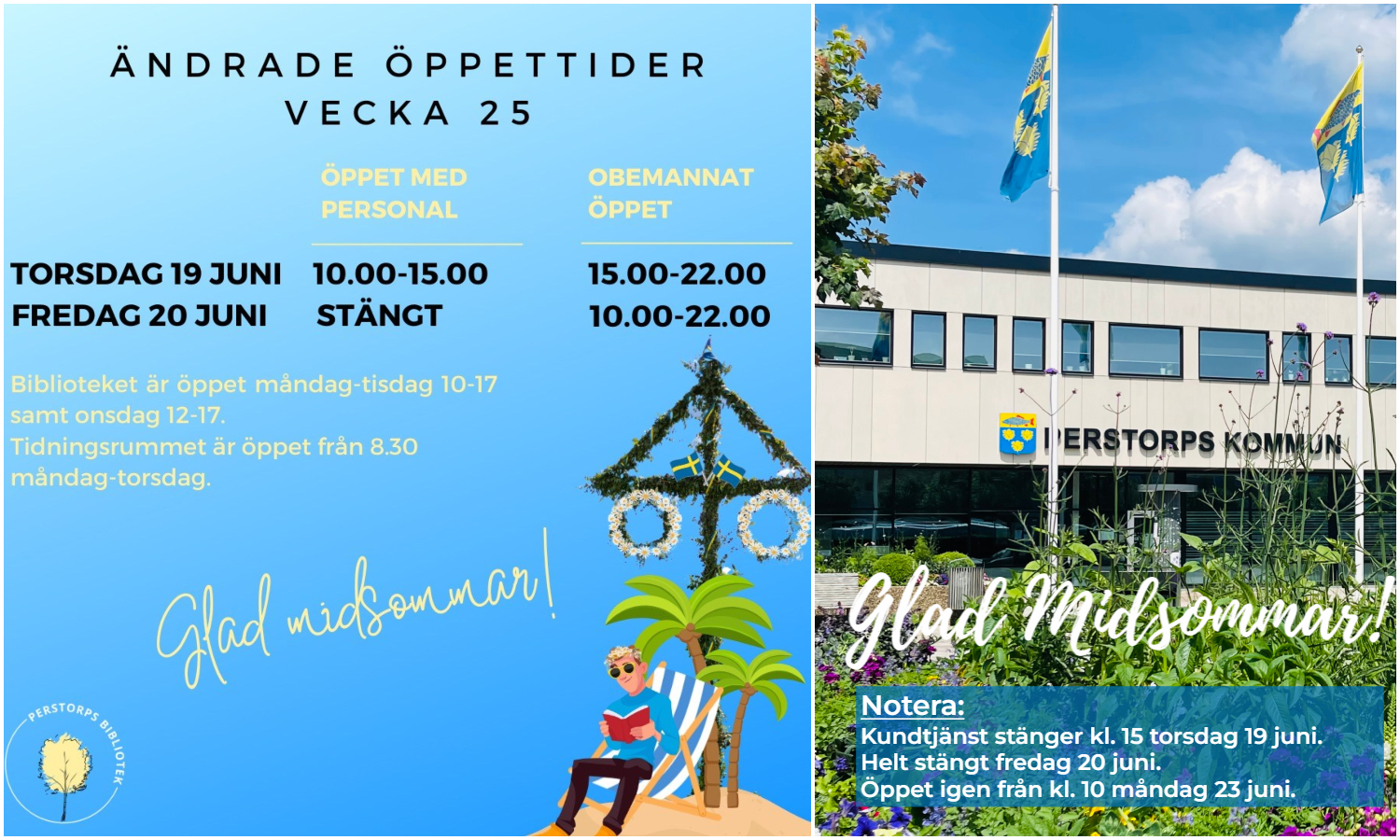 Bildcollage med två bilder som visar illustrerad information om bibliotekets öppettider samt exteriör Centrumhuset med text om Kundtjänsts öppettider över midsommar.