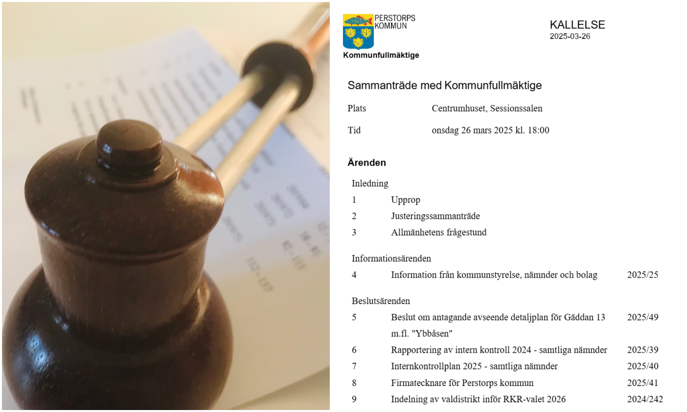 Bildcollage med två bilder där den första är ett skärmklipp från kallelsen till kommunfullmäktige 26 mars 2025 Perstorps Kommun. Bild två visar en ordförandeklubba som ligger ovanpå en kallelse