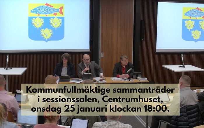 Information om kommunfullmäktige den 25 januari i sessionssalen, Centrumhuset.