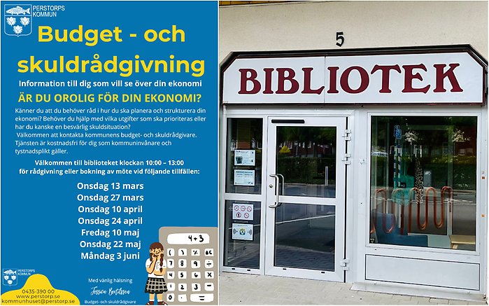 Bildcollage med två bilder där den första är en illustrerad affisch med blå bakgrund på vilken det står skrivet med gul och vit text att det finns möjlighet att träffa kommunens budget- och skuldrådgivare på biblioteket vid sju tillfällen under våren. Den andra bilden är exteriör entré biblioteket.