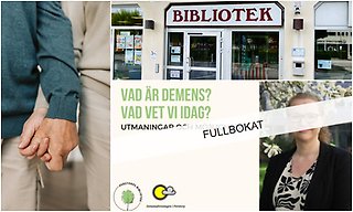 Bildcollage med tre bilder som visar ett par som håller hand. Bild två är exteriör Perstorps bibliotek och bild tre en arrangemangsbild som beskriver att ett föredrag om demens är fullbokat.