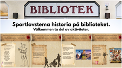 Bildcollage med flera bilder där den översta visar skylt exteriör biblioteket. Sedan står med svart text skrivet att det är sportlovstema historia på biblioteket. I botten fyra bilder med historisk stil som berättar om sportlovsaktiviteter