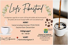 Bildcollage med två bilder där den första är en illustration i skär nyans på vilken det står med svart text information om Leifs Fikastund på torsdagar mellan klockan 17-19. Adressen är Hantverkaregatan 9.