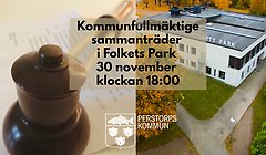 Fullmäktige sammanträder i Folkets Park 30 november