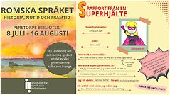 Bildcollage med två bilder som visar arrangemang på Perstorps bibliotek. Den första berättar om utställningen romska språket medan den andra visar en pågående superhjälteutmaning.